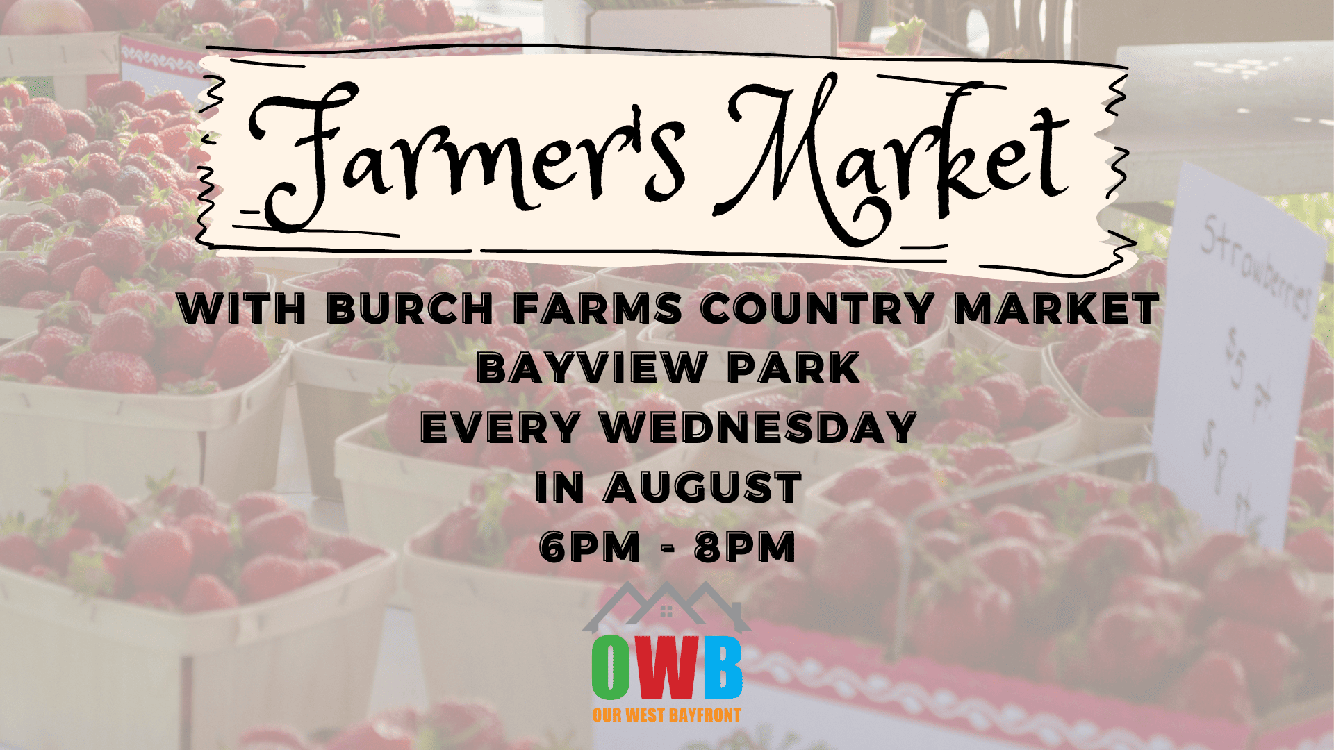 Farmer's Market With Burch Farms Our West Bayfront
